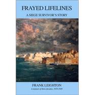Frayed Lifelines by Leighton, Frank, 9781553958413