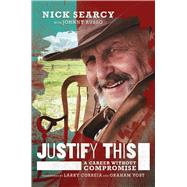 Justify This by Nick Searcy, 9781637588413