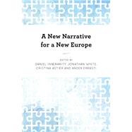 A New Narrative for a New Europe by Innerarity, Daniel; White, Jonathan; Astier , Cristina; Errasti, Ander, 9781786608413