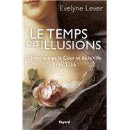 Le temps des illusions by Evelyne Lever, 9782213668413