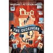 Greystone Secrets #2: The Deceivers by Margaret Peterson Haddix, 9780062838414