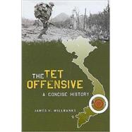 The Tet Offensive by Willbanks, James H., 9780231128414