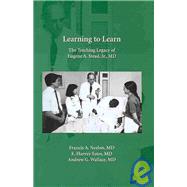 Learning to Learn by Neelon, Francis A., M.D.; Estes, E. Harvey, M.D.; Wallace, Andrew G., M.D., 9781594608414