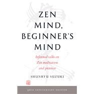 Zen Mind, Beginner's Mind 50th Anniversary Edition by Suzuki, Shunryu, 9781611808414