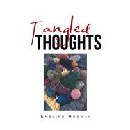 Tangled Thoughts by Rodway, Emeline, 9781796048414