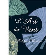 L'art du Vent by Philippe Mesmer, 9781859958414