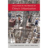 Challenges in the Process of China's Urbanization by Eggleston, Karen, 9781931368414