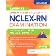 Saunders Comprehensive Review for the NCLEX-RN - Examination by Silvestri, Linda Anne, Ph.D., R.N.; Silvestri, Angela E., Ph.D.; Silvestri, Katherine M., R.N., 9780323358415