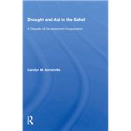 Drought And Aid In The Sahel by Somerville, Carolyn M., 9780367158415
