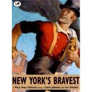 New York's Bravest by Osborne, Mary Pope; Johnson, Steve; Fancher, Lou, 9780375838415