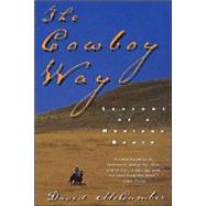 The Cowboy Way: Seasons of a Montana Ranch by McCumber, David, 9780380788415