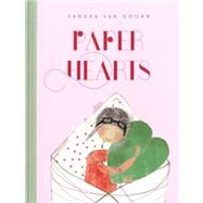 Paper Hearts by Van Doorn, Sandra, 9781927018415