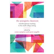 Synergistic Classroom by Campion, Corey; Angello, Aaron; Campion, Corey (CON); Angello, Aaron (CON); Reich, Paul D. (CON), 9781978818415