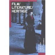 Film Literature Heritage by Vincendeau, Ginette, 9780851708416