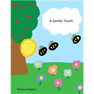 A Gentle Touch by Shapiro, Milana, 9781098388416