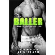 The Baller by Keeland, VI, 9781522858416