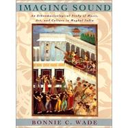 Imaging Sound by Wade, Bonnie C., 9780226868417