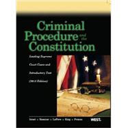 Criminal Procedure and the Constitution 2013 by Israel, Jerold H.; Kamisar, Yale; Lafave, Wayne R.; King, Nancy J.; Primus, Eve Brensike, 9780314288417