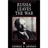 Russia Leaves the War by Kennan, George Frost, 9780691008417