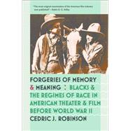 Forgeries of Memory and Meaning by Robinson, Cedric J., 9780807858417