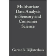 Multivariate Data Analysis in Sensory and Consumer Science by Dijksterhuis, Garmt B., 9780917678417