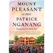 Mount Pleasant A Novel by Nganang, Patrice; Reid, Amy Baram, 9781250118417