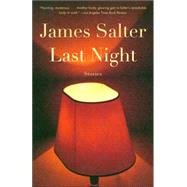 Last Night by SALTER, JAMES, 9781400078417