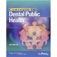 Concepts in Dental Public Health by Mason, Jill, 9781582558417