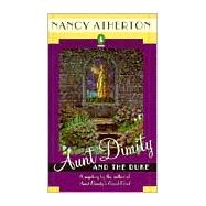 Aunt Dimity and the Duke by Atherton, Nancy, 9780140178418