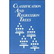 Classification and Regression Trees by Breiman; Leo, 9780412048418