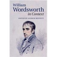 William Wordsworth in Context by Bennett, Andrew, 9781107028418