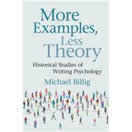 More Examples, Less Theory by Billig, Michael, 9781108498418