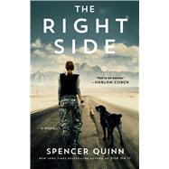 The Right Side A Novel by Quinn, Spencer, 9781501118418