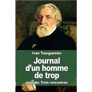 Journal D'un Homme De Trop by Tourgueniev, Ivan; Viardot, Louis, 9781505488418