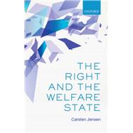 The Right and the Welfare State by Jensen, Carsten, 9780199678419