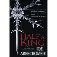 Half a King by Abercrombie, Joe, 9780804178419