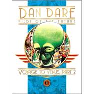 Classic Dan Dare: Voyage to Venus Part 2 by HAMPSON, FRANK, 9781840238419