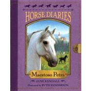 Horse Diaries #4: Maestoso Petra by KENDALL, JANESANDERSON, RUTH, 9780375858420
