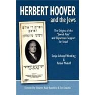 Herbert Hoover and the Jews by Medoff, Rafael; Wentling, Sonja Schoepf, 9781469978420