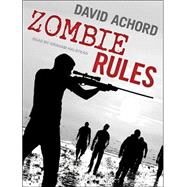 Zombie Rules by Achord, David; Halstead, Graham, 9781494558420