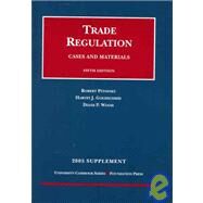 Trade Regulation Cases And Materials 2005 Supplement by Wood, Diane P.; Goldschmid, Harvey J.; Pitofsky, Robert, 9781587788420