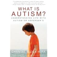 What is Autism? by Sicile-Kira, Chantal, 9781596528420