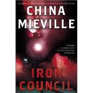Iron Council by Miville, China, 9780345458421
