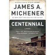 Centennial by Michener, James A;  Berry, Steve (Introduction by), 9780812978421