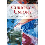 Currency Unions by Alesina, Alberto; Barro, Robert J., 9780817928421