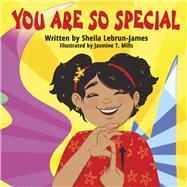 You Are So Special by Lebrun-James, Sheila, 9781667898421