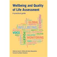 Wellbeing and Quality of Life Assessment by White, Sarah C.; Abeyasekera, Asha, 9781853398421