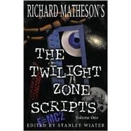 Richard Matheson's the Twilight Zone Scripts by Matheson, Richard, 9781887368421