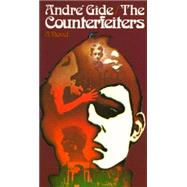 The Counterfeiters A Novel by GIDE, ANDRE, 9780394718422