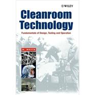 Cleanroom Technology by William Whyte (University of Glasgow, UK), 9780471868422